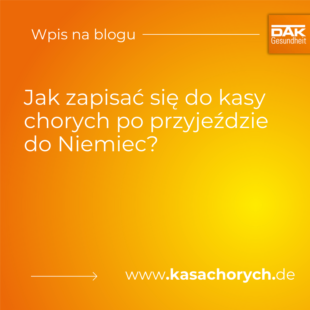 Jak zapisać się do kasy chorych w 2026 roku? Kompletny przewodnik dla Polaków w Niemczech
